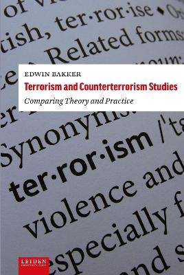 Terrorism and Counterterrorism Studies - Edwin Bakker