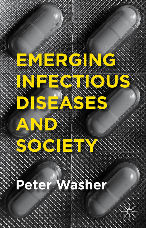 Emerging Infectious Diseases and Society - P. Washer