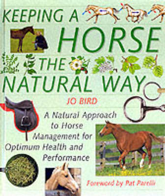 Keeping a Horse the Natural Way - Jo Bird