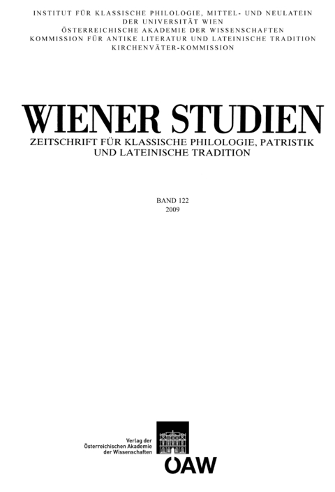 Wiener Studien — Zeitschrift für Klassische Philologie, Patristik und lateinische Tradition, Band 122/2009 - 