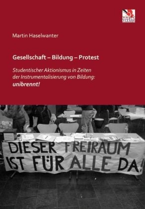 Gesellschaft Â¿ Bildung Â¿ Protest - Martin Haselwanter