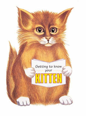 Getting to Know Your Kitten - Gill Page