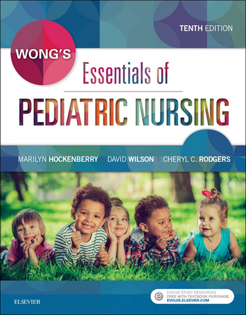 Wong's Essentials of Pediatric Nursing - E-Book -  Marilyn J. Hockenberry,  DAVID WILSON,  Cheryl C Rodgers