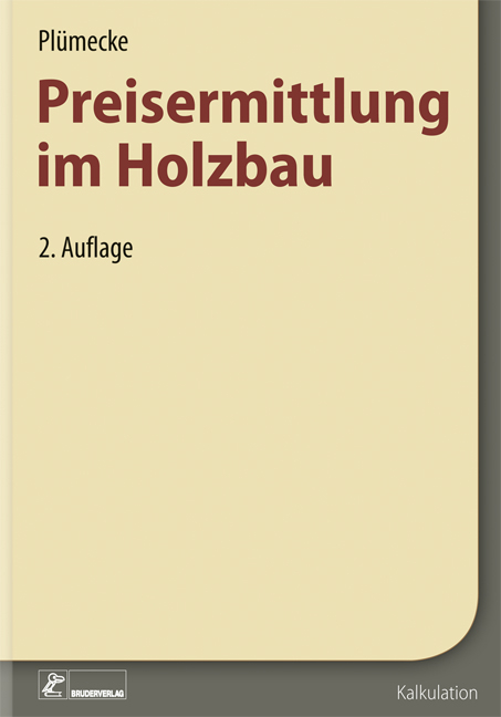 Plümecke - Preisermittlung im Holzbau - Helmhard Neuenhagen, Heidrun Grau