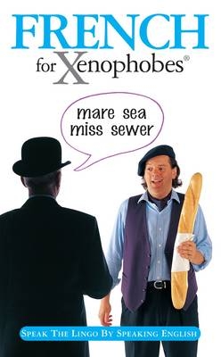 French for Xenophobes - Drew Launay