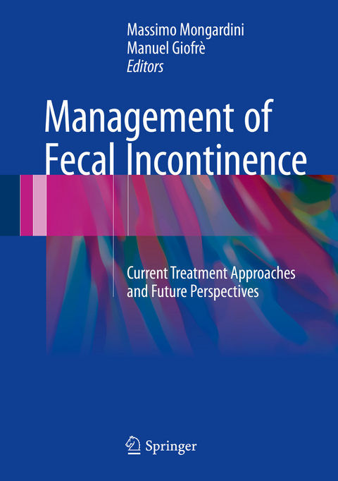 Management of Fecal Incontinence - 