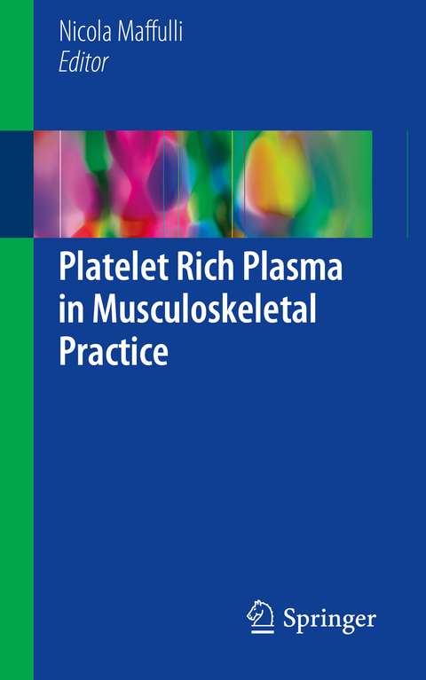 Platelet Rich Plasma in Musculoskeletal Practice - 