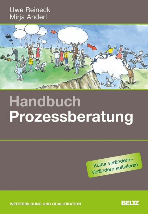 Handbuch Prozessberatung -  Mirja Anderl,  Uwe Reineck