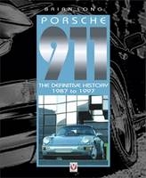 Porsche 911 - Definitive History 1987-1997 - Brian Long