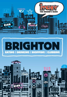 Itchy Insider's Guide to Brighton