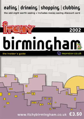 Itchy Insider's Guide to Birmingham - Simon Smith, Phil Vinter, Philippa Black