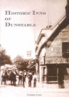 Historic Inns of Dunstable - Vivienne Evans