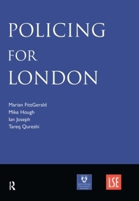 Policing for London - Marian Fitzgerald, Mike Hough, Ian Joseph, Tariq Qureshi