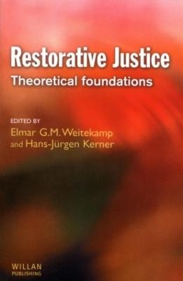 Restorative Justice: Theoretical foundations - 