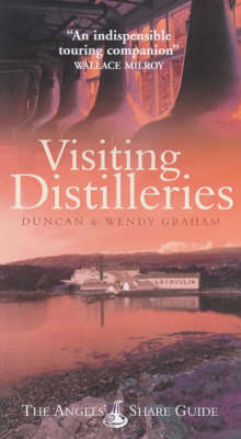 Visiting Distilleries - Duncan Graham, Wendy Graham