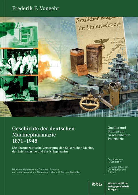 Geschichte der deutschen Marinepharmazie 1871–1945 - Frederik Vongehr