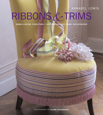 Ribbons & Trims - Annabel Lewis