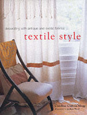 Textile Style - Caroline Clifton-Mogg
