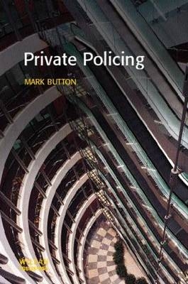 Private Policing - Mark Button