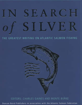 In Search of Silver - Charles Gaines, Monte Burke