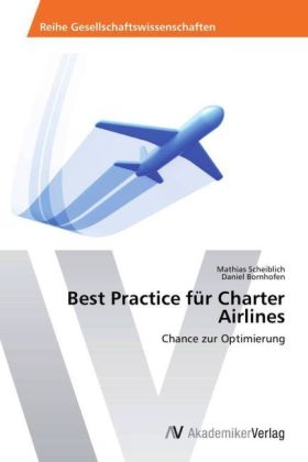 Best Practice fÃ¼r Charter Airlines - Mathias Scheiblich, Daniel Bornhofen