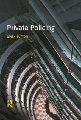 Private Policing - Mark Button