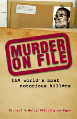 Murder on File - Richard Whittington-Egan, Molly Whittington-Egan
