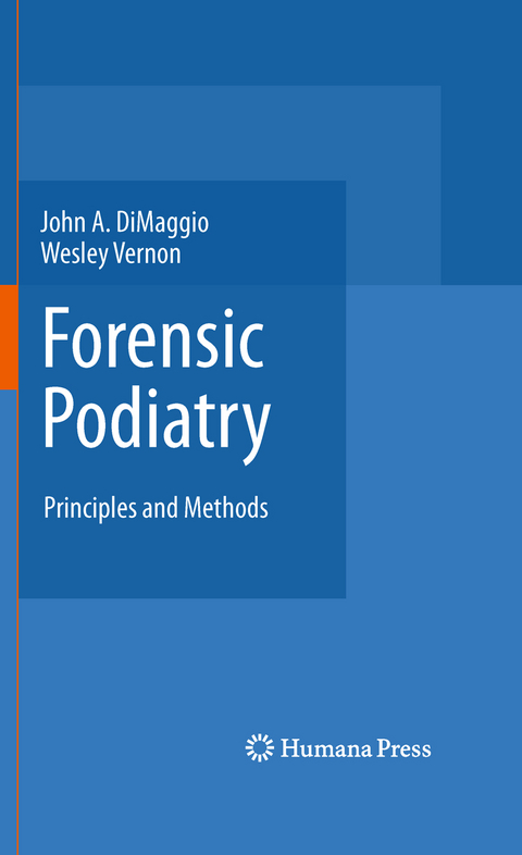Forensic Podiatry - John A. DiMaggio, Wesley Vernon OBE