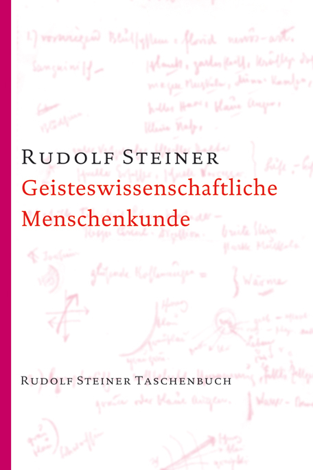 Geisteswissenschaftliche Menschenkunde - Rudolf Steiner