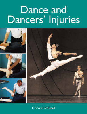 Dance and Dancers' Injuries - Chris Caldwell