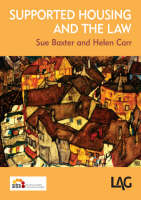 Supported Housing and the Law - Sue Baxter, Helen Carr