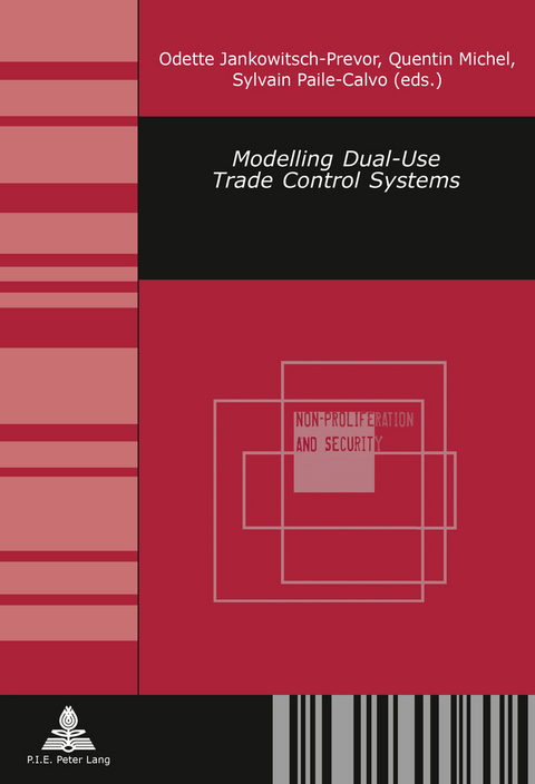 Modelling Dual-Use Trade Control Systems - Odette Jankowitsch-Prevor, Quentin Michel, Sylvain Paile