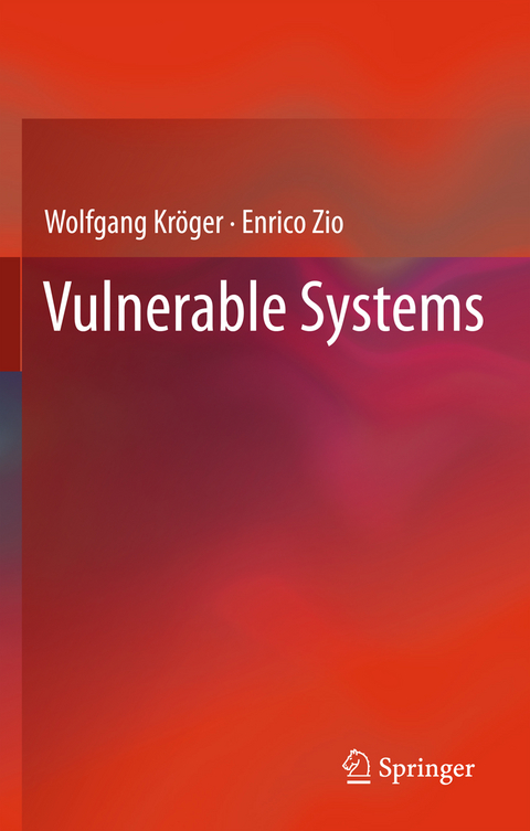 Vulnerable Systems - Wolfgang Kröger, Enrico Zio