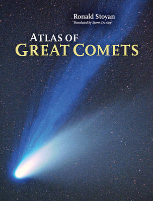 Atlas of Great Comets - Ronald Stoyan