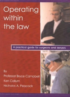 Operating within the law - Professor Bruce Campbell, Dr Ken Callum, Nick A Peacock