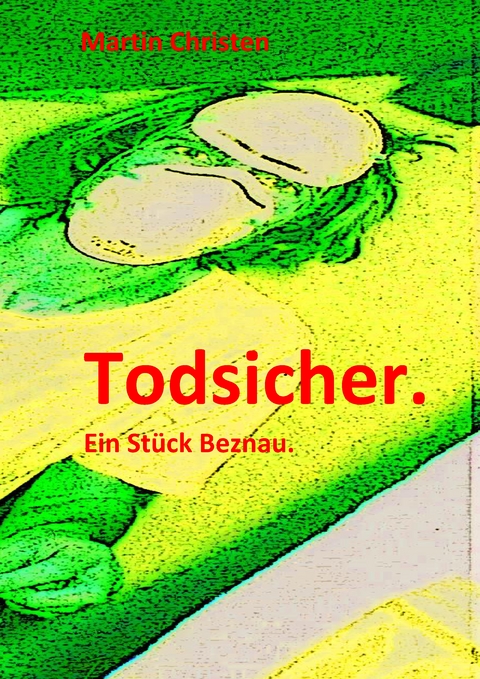 Todsicher. - Martin Christen