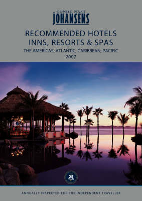 Johansens Hotels, Inns and Resorts the Americas, Atlantic, Caribbean, Pacific - Conde Nast