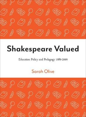 Shakespeare Valued - Sarah Olive