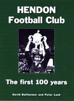Hendon Football Club - David Ballheimer, Peter Lush