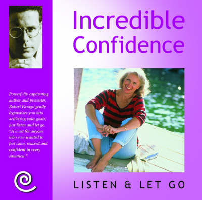 Incredible Confidence - Robert Farago