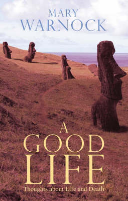 A Good Life - Mary Warnock