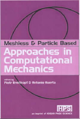 Meshless and Particle Based Approaches in Computational Mechanics - 