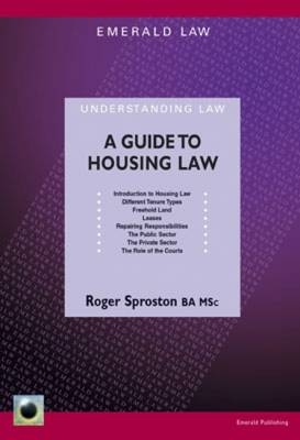 A Guide to Housing Law - Roger Sproston