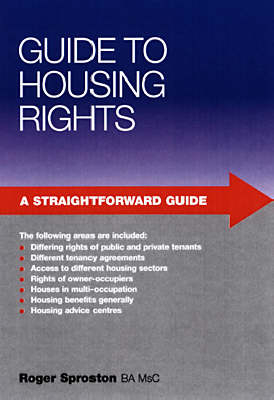 A Straightforward Guide to Housing Rights - Roger Sproston