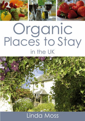 Organic Places to Stay in the UK - Linda Moss