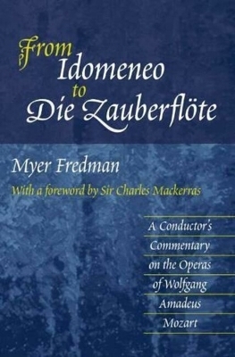 From Idomeneo to Die Zauberflöte - Myer Fredman