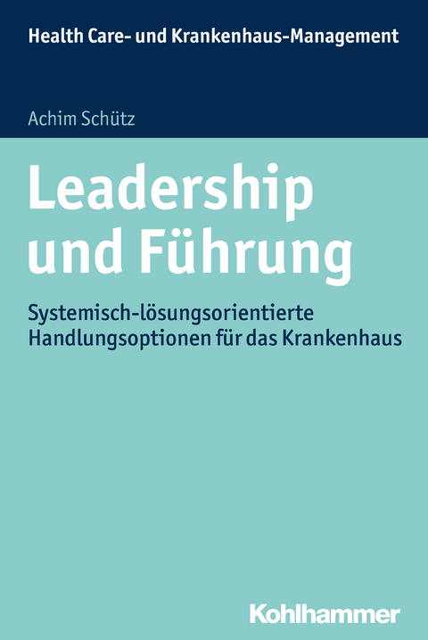 Leadership und Führung - Achim Schütz