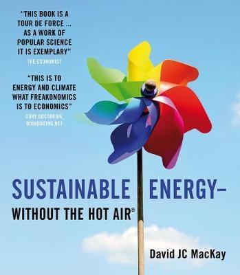 Sustainable Energy - without the hot air - David JC MacKay