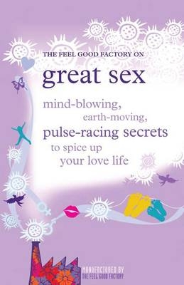 The "Feel Good Factory" on Great Sex - Elisabeth Wilson