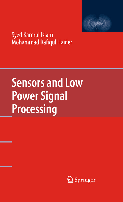 Sensors and Low Power Signal Processing - Syed Kamrul Islam, Mohammad Rafiqul Haider